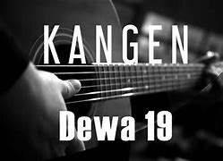 Mp3 Dewa 19 Kangen